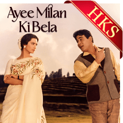 Aa Ha Ayee Milan Ki Bela - MP3