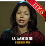 Aaj Jaane Ki Zid (High Quality) - MP3