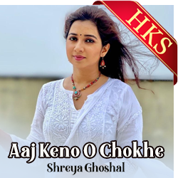 Aaj Keno O Chokhe - MP3