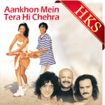 Aankhon Mein Tera Hi Chehra - MP3 + VIDEO