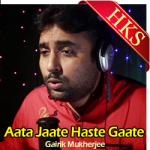 Aate Jaate Haste Gaate (Unplugged) - MP3