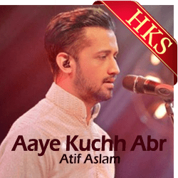  Aaye Kuchh Abr (Unplugged) Video Karaoke with Lyrics