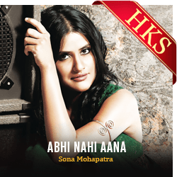  Abhi Nahi Aana Video Karaoke with Lyrics