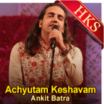 Achyutam Keshavam (Ankit Batra) - MP3 + VIDEO
