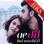 Ae Dil Hai Mushkil - MP3