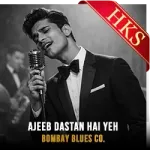 Ajeeb Dastan Hai - MP3 