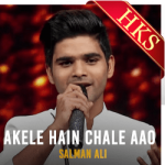 Akele Hain Chale Aao (Live) - MP3 + VIDEO