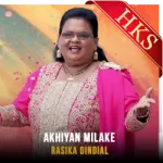 Akhiyan Milake - MP3