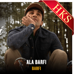 Ala Barfi - MP3 + VIDEO
