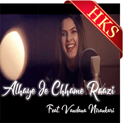 Alhaye Je Chhame Raazi - MP3 + VIDEO