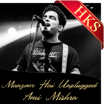 Manzoor Hai (Unplugged) - MP3