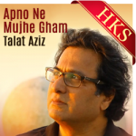 Apno Ne Mujhe Gham (Ghazal) - MP3 + VIDEO