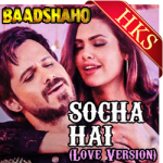 Socha Hai(Love Version)(With Female Vocals) - MP3