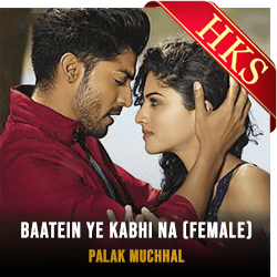  Baatein Ye Kabhi Na (Female) MP3 Karaoke