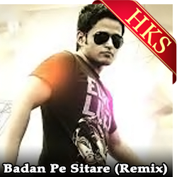 Badan Pe Sitare (Remix)  - MP3
