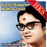 Bansh Baganer Mathar Opor - MP3