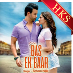 Bas Ek Baar (Album) - MP3 + VIDEO