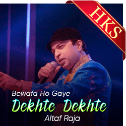  Bewafa Ho Gaye Dekhte Dekhte MP3 Karaoke