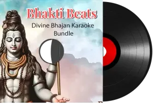 Bhakti Beats: Divine Bhajan Karaoke Bundle - MP3