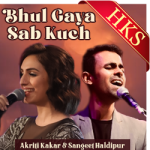 Bhul Gaya Sab Kuch (Unwind Mix) - MP3