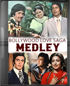 Bollywood Love Saga Medley - MP3