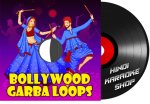 Bollywood Garba Loops - MP3 + VIDEO