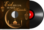 Eid Special Karaoke Bundle - MP3 + VIDEO