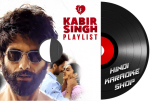 Kabir Singh Playlist - MP3 + VIDEO