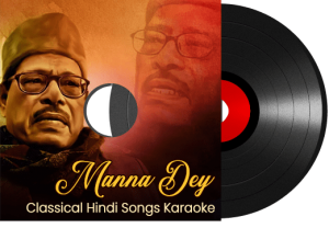 Manna Dey Classical Hindi Songs Karaoke - MP3