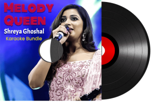 Melody Queen Shreya Ghoshal Karaoke Bundle - MP3