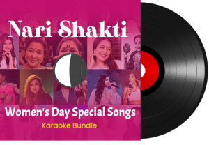 Nari Shakti - Women's Day Special Song Karaoke Bundle - MP3
