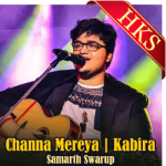 Channa Mereya | Kabira - MP3