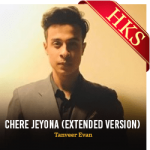 Chere Jeyona (Extended Version) - MP3