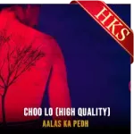 Choo Lo (High Quality) - MP3
