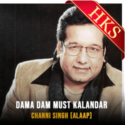 Dama Dam Must Kalandar (Channi Singh Version) - MP3  + VIDEO