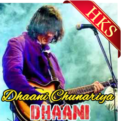 Dhaani Chunariya - MP3