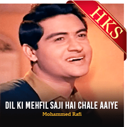 Dil Ki Mehfil Saji Hai Chale Aaiye - MP3