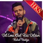 Dil Lena Khel Hai Dildar (The Unwind Mix) - MP3