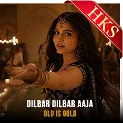  Dilbar Dilbar Aaja Video Karaoke with Lyrics