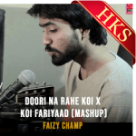 Doori na rahe koi x Koi Fariyaad (Mashup) (With Guide Music) - MP3