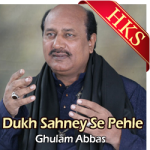 Dukh Sahney Se Pehle - MP3 + VIDEO