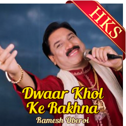 Dwaar Khol Ke Rakhna - MP3 + VIDEO