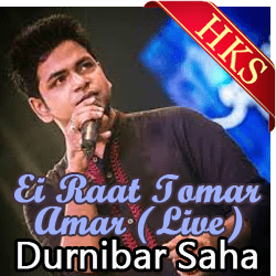  Ei Raat Tomar Amar (Live) MP3 Karaoke