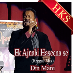 Ek Ajnabi Haseena se (Reggae Mix) - MP3