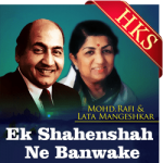 Ek Shahenshah Ne Banwake - MP3 + VIDEO