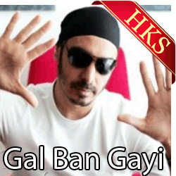  Gal Ban Gayi MP3 Karaoke