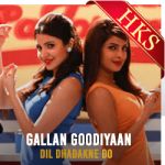 Gallan Goodiyaan (Without Chorus) - MP3 + VIDEO