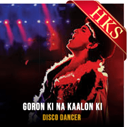 Goron Ki Na Kaalon Ki (Faster Version) - MP3 + VIDEO
