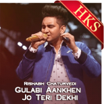 Gulabi Aankhen Jo Teri Dekhi (Live) - MP3