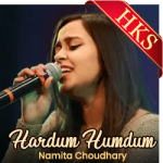 Hardum Humdum (Namita Choudhary) - MP3